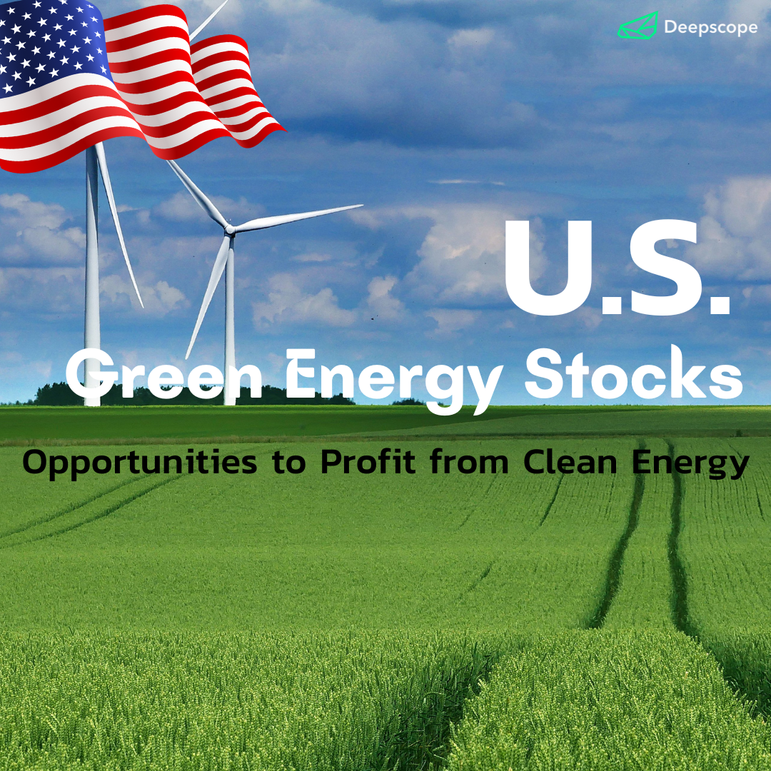 U.S. Green Energy Stocks — Opportunities to Profit from Clean Energy