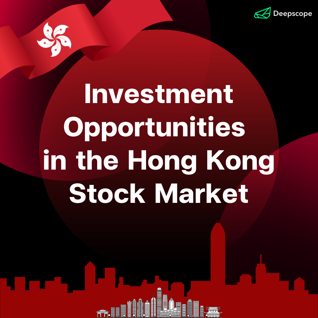 Investment Opportunities in the Hong Kong Stock Market